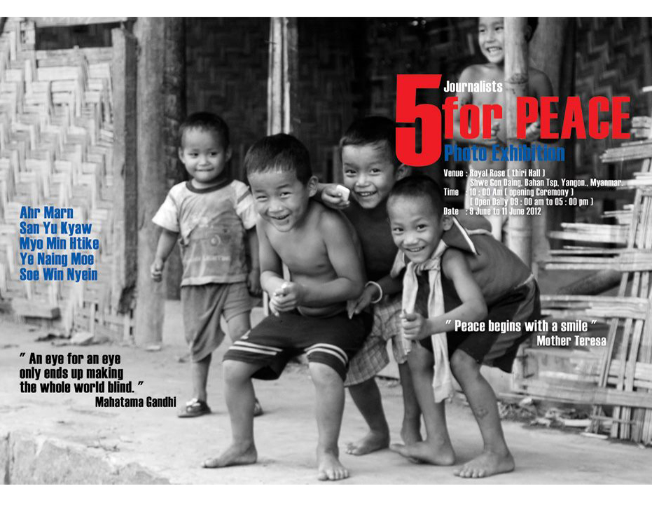 ျမန္မာဂ်ာနယ္လစ္ ၅ ဦးရဲ့ ျငိမ္ခ်မ္းေရး ဓာတ္ပုံျပပြဲ